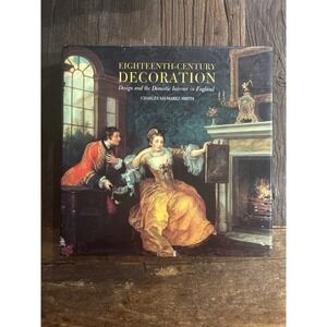 Eighteenth-Century Decoration England Heirloom‎ Interior Design Hardcover Book